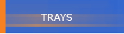trays
